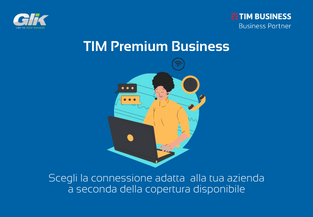 TIM  Premium Business. La connessione per la tua azienda