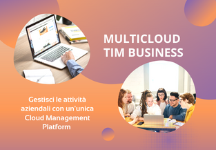 Multicloud di TIM Business: soluzione per aziende