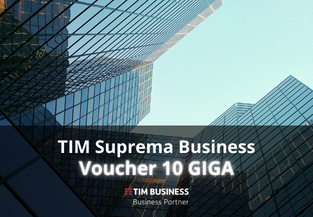 Suprema Business Voucher: l’offerta TIM con 10 Giga per la tua azienda